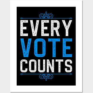 Every Vote Counts Posters and Art